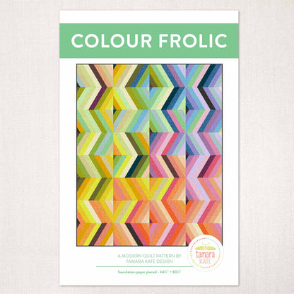 Cover of a colourful, geometric quilt pattern called Colour Frolic by Tamara Kate on a white background